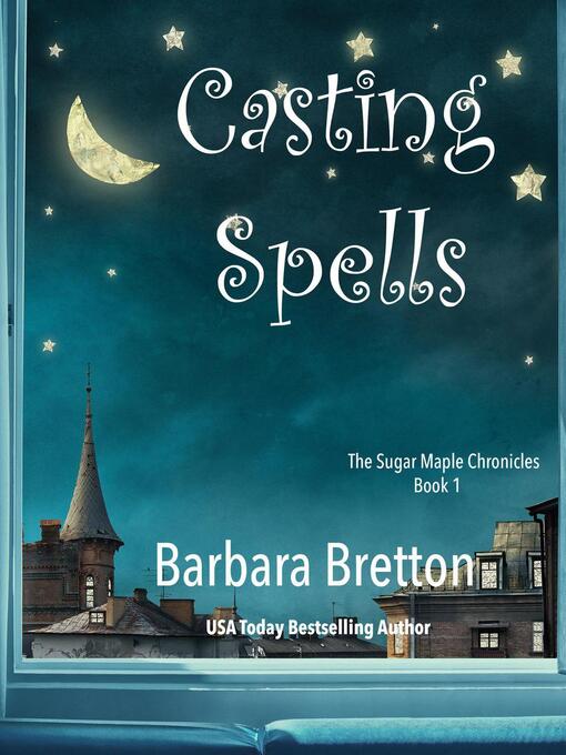 Title details for Casting Spells by Barbara Bretton - Available